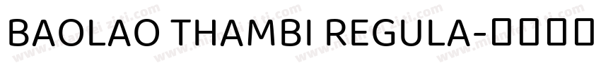 BAOLAO THAMBI REGULA字体转换